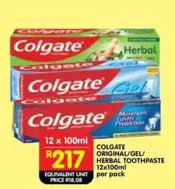 Shoprite COLGATE ORIGINAL/GEL/HERBAL TOOTHPASTE 12x100ml offer