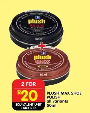 Shoprite PLUSH MAX SHOE POLISH offer