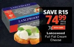 Checkers Lancewood Full Fat Cream Cheese offer