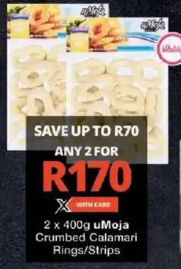 Checkers uMoja Crumbed Calamari Rings/ Strips offer