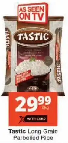 Checkers Tastic Long Grain Parboiled Rice offer