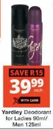 Checkers Yardley Deodorant for Ladies/ Men offer