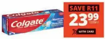 Checkers Colgate Regular/ Herbal/ Gel Toothpaste offer
