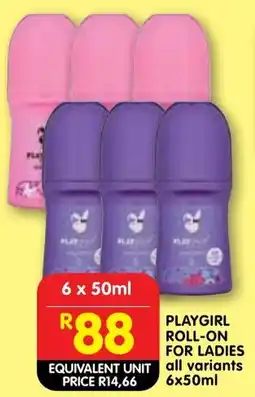Shoprite Playgirl roll-on for ladies offer