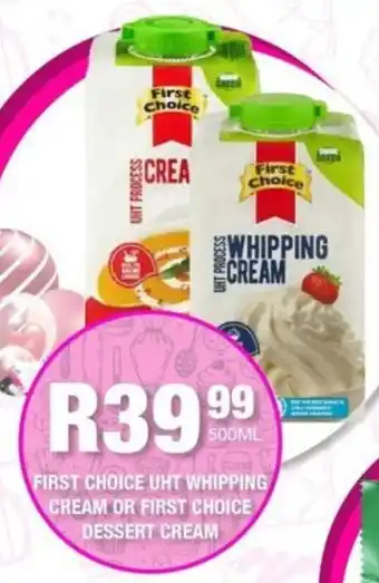 Take 'n Pay First choice uht whipping cream or first choice dessert cream offer