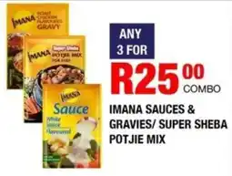 Take 'n Pay Imana sauces & gravies/ super sheba potjie mix offer