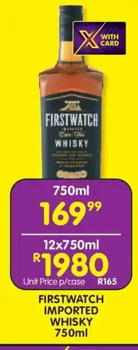 Shoprite FIRSTWATCH IMPORTED WHISKY 750ml offer