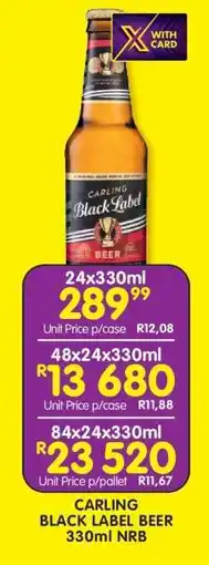 Shoprite CARLING BLACK LABEL BEER 330ml NRB offer