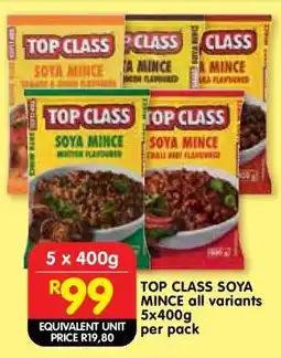 Shoprite TOP CLASS SOYA MINCE all variants offer