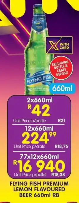 Shoprite FLYING FISH PREMIUM LEMON FLAVOURED BEER 660ml RB offer