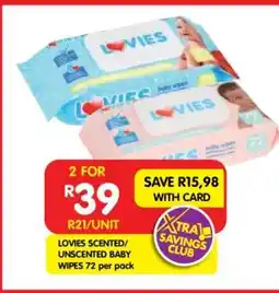 Shoprite LOVIES SCENTED/UNSCENTED BABY WIPES 72 per pack offer