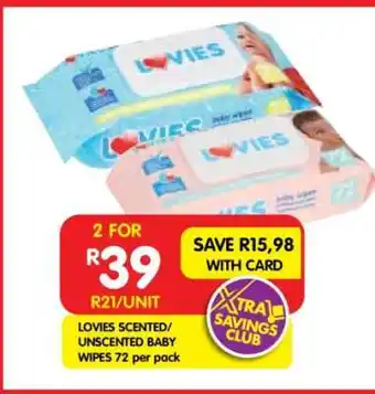 Shoprite LOVIES SCENTED/UNSCENTED BABY WIPES 72 per pack offer