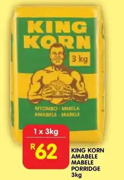 Shoprite KING KORN AMABELE MABELE PORRIDGE 3kg offer