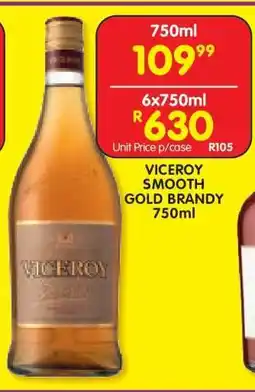 Shoprite VICEROY SMOOTH GOLD BRANDY 750ML offer