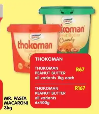 Shoprite THOKOMAN PEANUT BUTTER all variants 1kg each offer