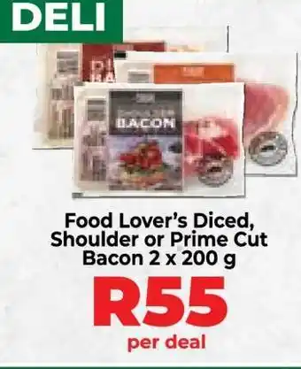 Food Lover's Market Food Lover’s Diced, Shoulder or Prime Cut Bacon 2 x 200 g offer