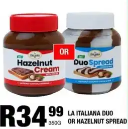 Take 'n Pay La italiana duo or hazelnut spread offer