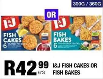 Take 'n Pay I&J fish cakes or fish bakes offer