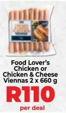 Food Lover's Market Food Lover's Chicken or Chicken & Cheese Viennas offer
