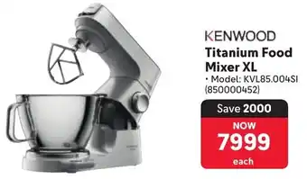 Makro KENWOOD Titanium Food Mixer XL offer