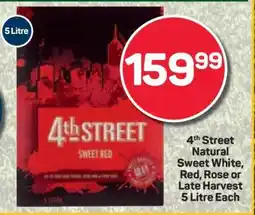 Pick n Pay 4th Street Natural Sweet White, Red, Rose or Late Harvest 5 Litre Each offer