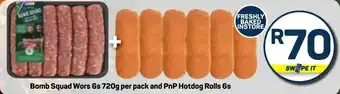 Pick n Pay Bomb Squad Wors and PnP Hotdog Rolls offer