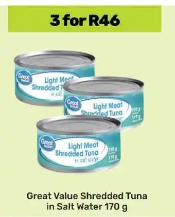 Game Great Value Shredded Tuna in Salt Water 170 g offer
