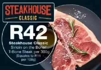 Checkers Steakhouse Classic Sirloin on the Bone/ T-Bone Steak offer