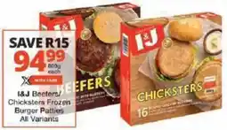 Checkers I&J Beefers/ Chicksters Frozen Burger Patties offer