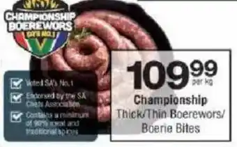 Checkers Championship Thick/ Thin Boerewors/ Boerie Bites offer