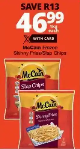 Checkers McCain Frozen Skinny Fries/ Slap Chips offer