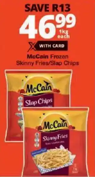 Checkers McCain Frozen Skinny Fries/ Slap Chips offer