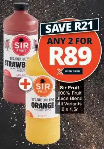 Checkers Sir Fruit 100% Fruit Juice Blend All Variants offer