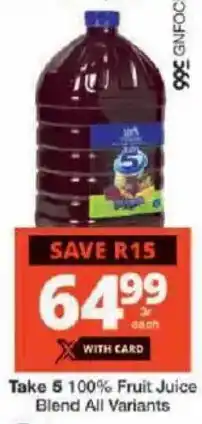 Checkers Take 5 100% Fruit Juice Blend All Variants offer
