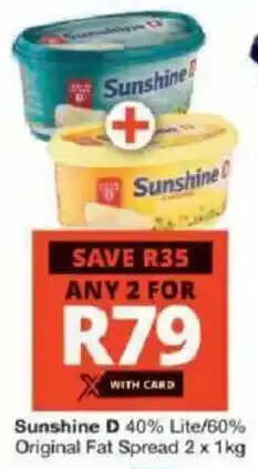 Checkers Sunshine D 40% Lite/ 60% Original Fat Spread offer