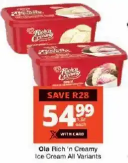 Checkers Ola Rich 'n Creamy Ice Cream All Variants offer
