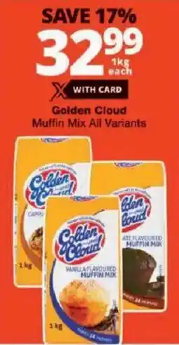 Checkers Golden Cloud Muffin Mix All Variants offer