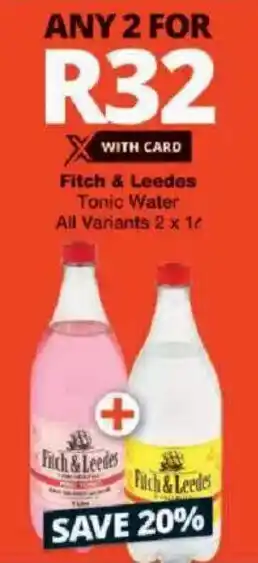 Checkers Fitch & Leedes Tonic Water All Variants offer