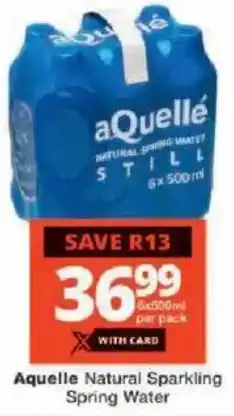 Checkers Aquelle Natural Sparkling Spring Water offer