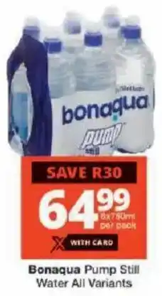 Checkers Bonaqua Pump Still Water All Variants offer