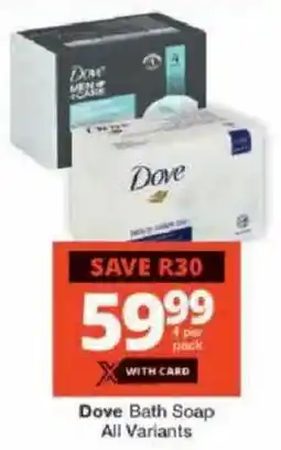 Checkers Dove Bath Soap All Variants offer