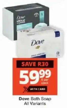 Checkers Dove Bath Soap All Variants offer