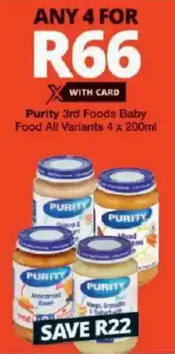 Checkers Purity 3rd Foods Baby Food All Variants offer