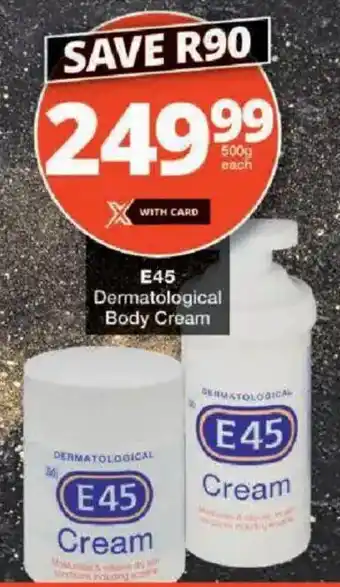 Checkers E45 Dermatological Body Cream offer