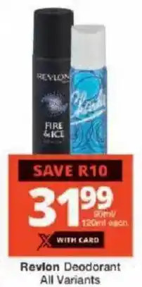 Checkers Revlon Deodorant All Variants offer
