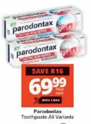 Checkers Parodontax Toothpaste All Variants offer