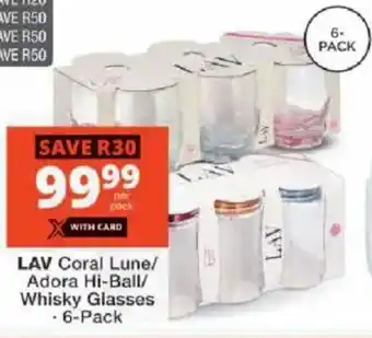 Checkers LAV Coral Lune/ Adora Hi-Ball/ Whisky Glasses offer
