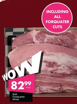 Save Hyper Bulk Forequarter Slices offer