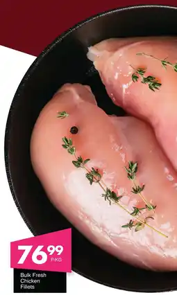 Save Hyper Bulk Fresh Chicken Fillets offer