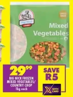 Shoprite Big nick frozen mixed vegetables/ country crop offer